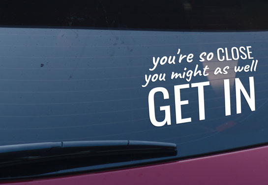 funny car back window decal with a quote