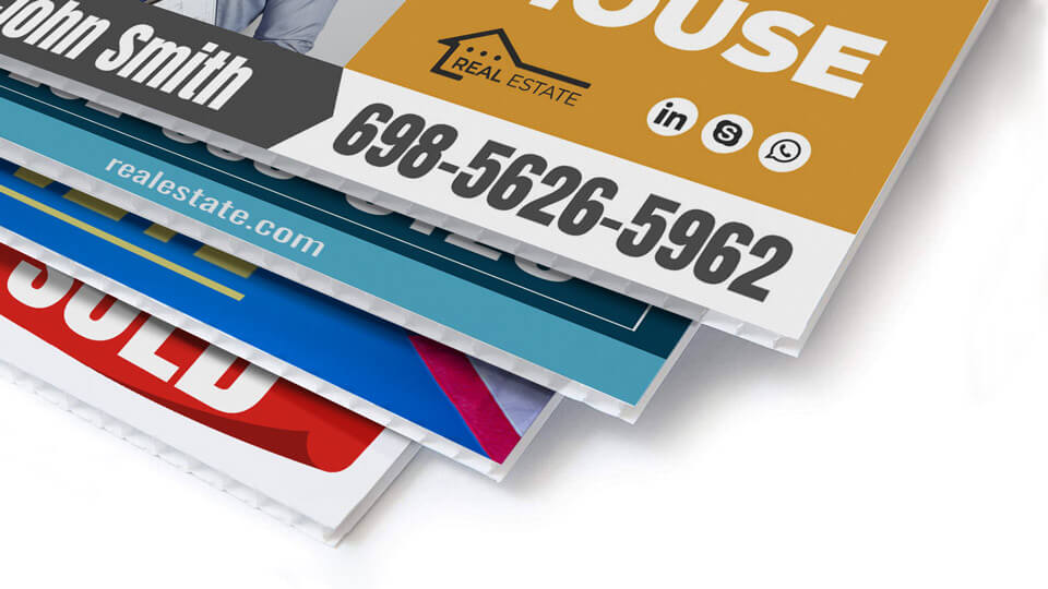 Materials and printing for realtor signs displays