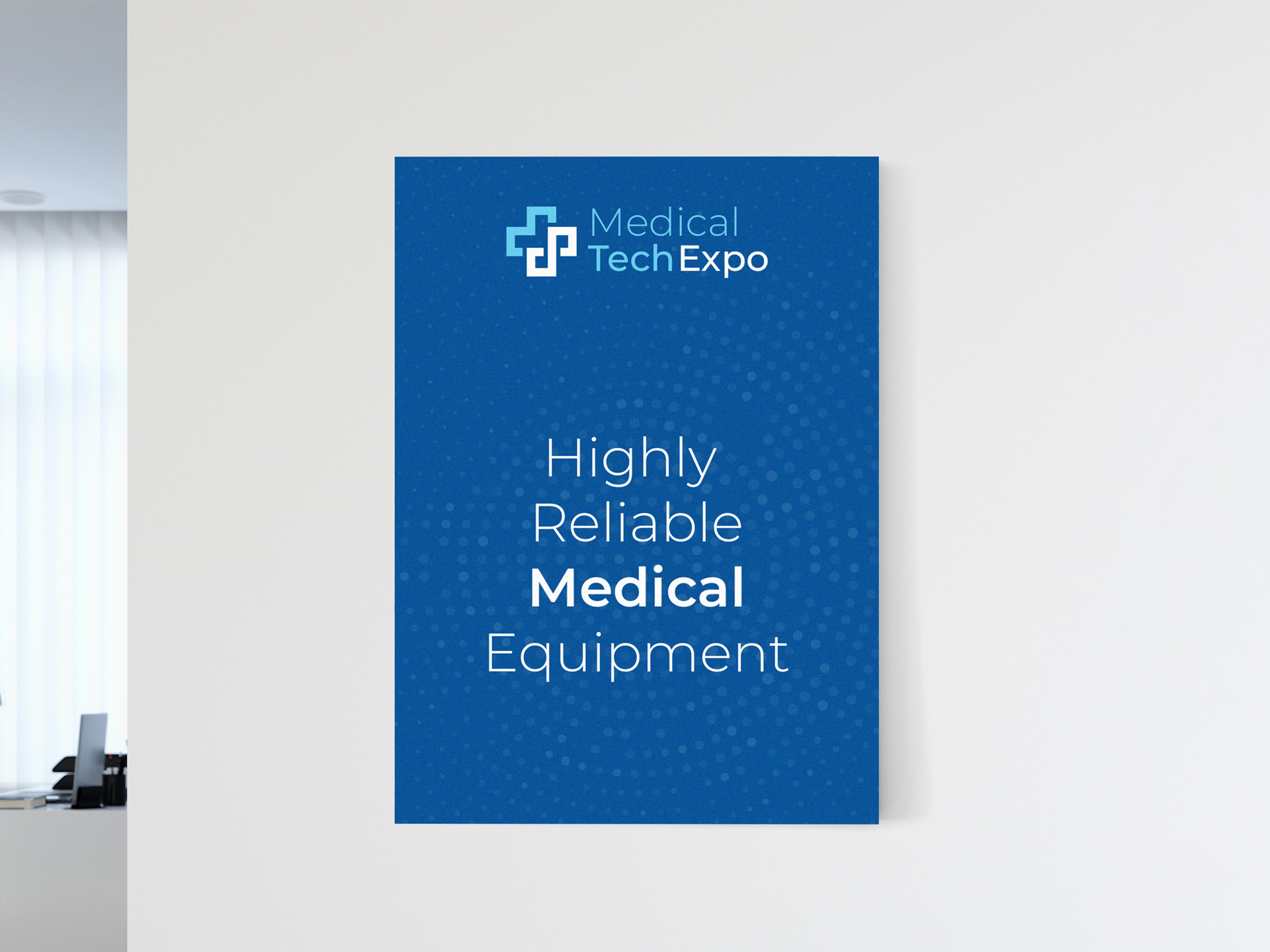 PVC medical expo sign promoting reliable medical equipment and healthcare technology.