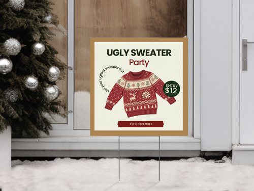 Ugly sweater party yard sign with illustrated Christmas sweater and event details displayed outdoors in winter.