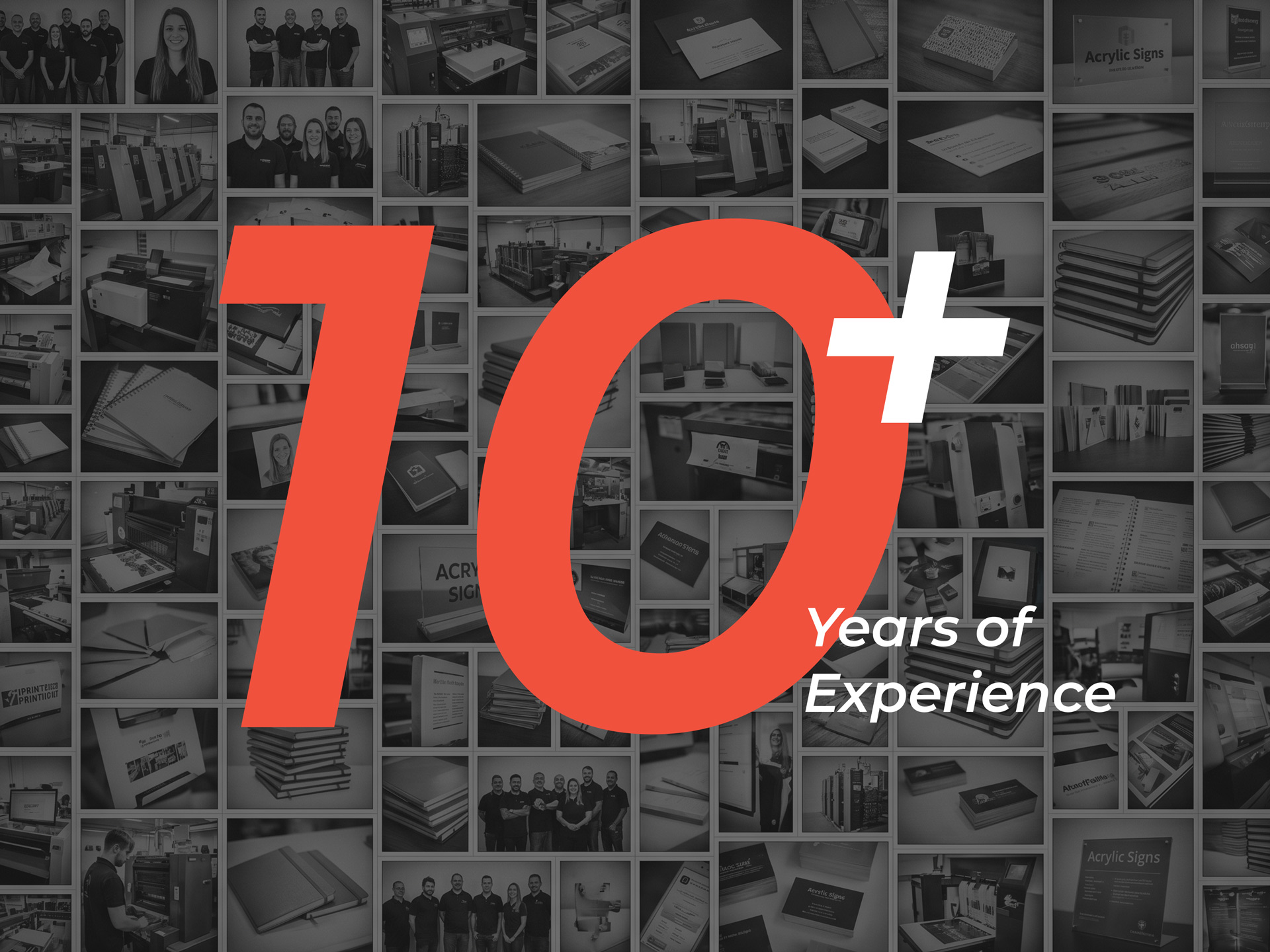 Graphic marking 10+ years of sign printing experience over a collage of team and production photos