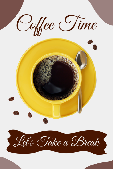 Coffee Time Yellow Cup With a Tagline Sign Template