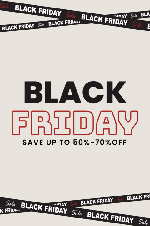 Black Friday Save Up To Fifty to Seventy Percent Sign Template