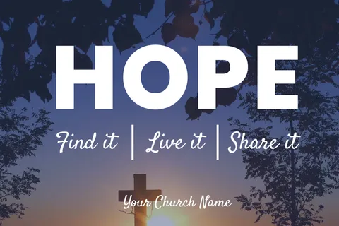 Hope, Find It, Live It, Share It Church Sign Template