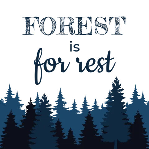 Forest Is For Rest Evergreen Tree Nature Template