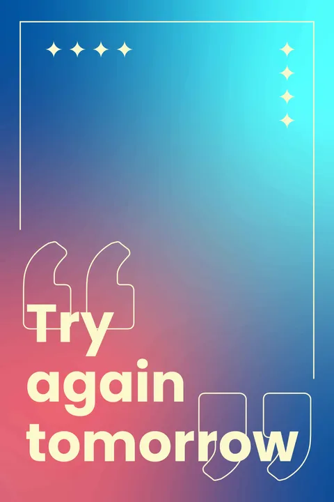 Try Again Tomorrow Sign Template