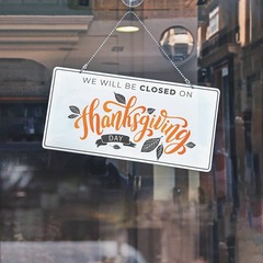 Closed And Open For Thanksgiving Signs For Every Business Closed And Open For Thanksgiving Signs For Every Business