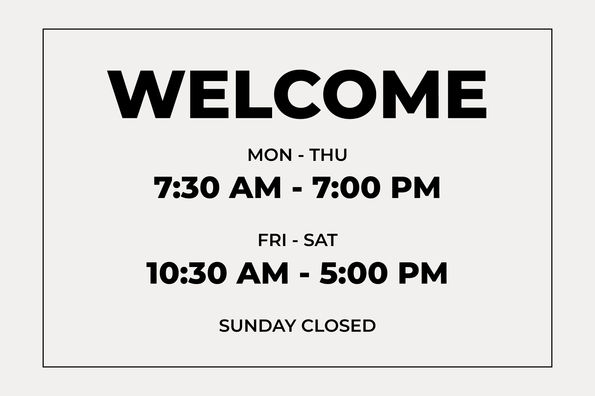 Black and white welcome sign template listing office hours.