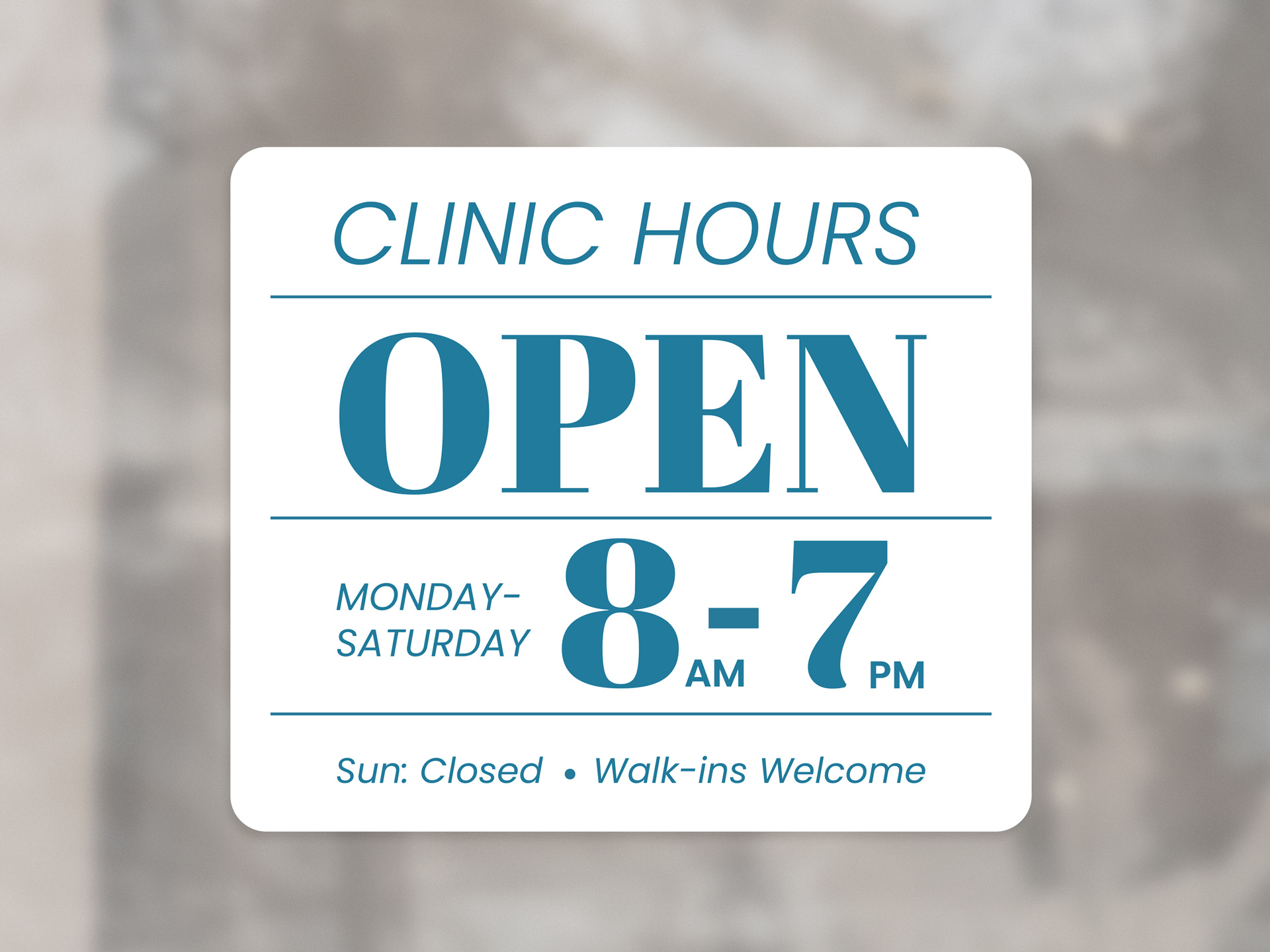 Clinic working hours decal showing Monday-Saturday hours and a walk-ins-welcome note.