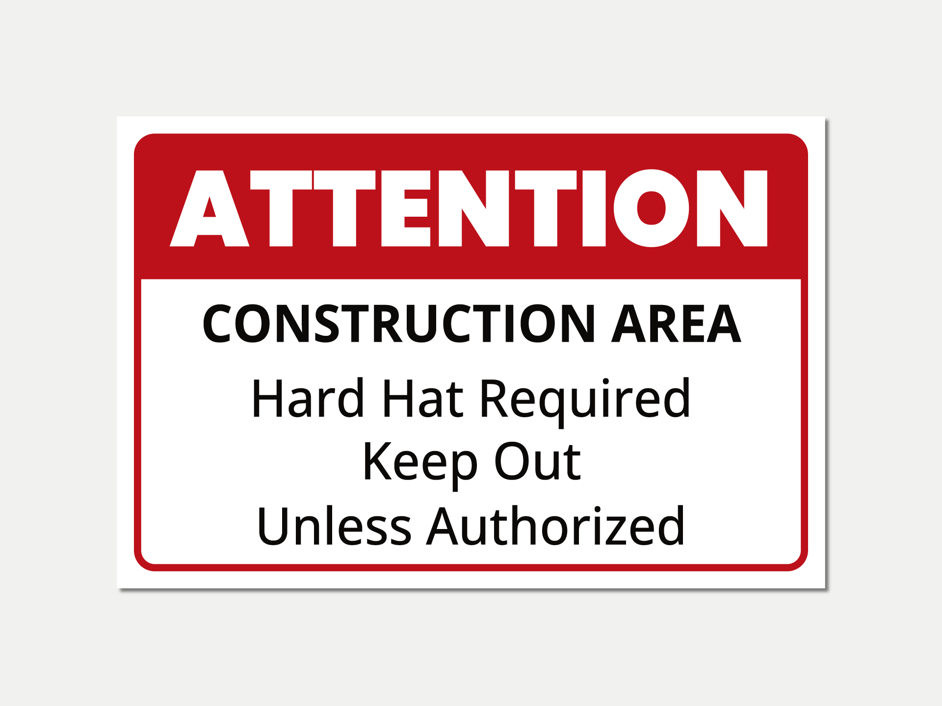 Construction area warning metal sign.