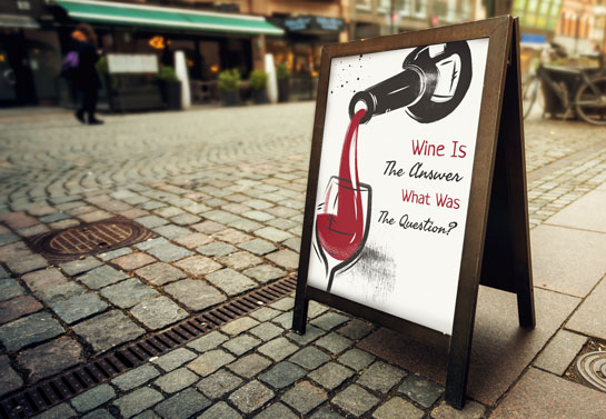Wine Is The Answer sandwich board funny-sandwich-board-quote