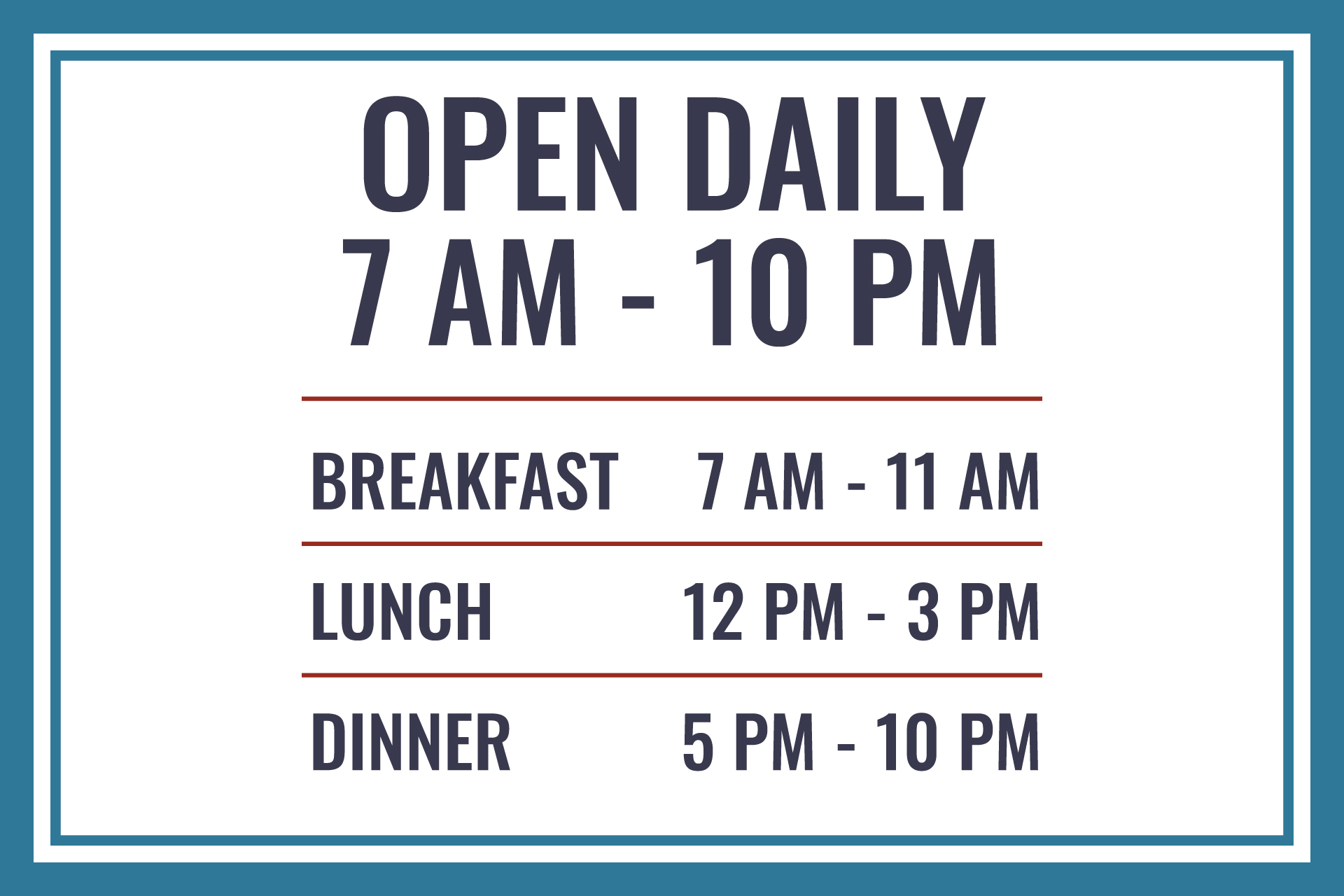 Blue and white restaurant sign template with open daily and meal times listed.