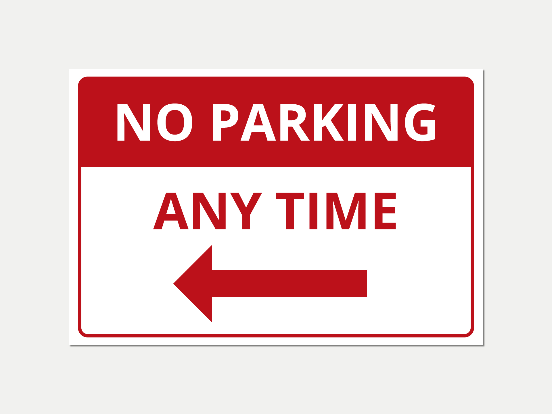 No Parking Any Time metal sign.
