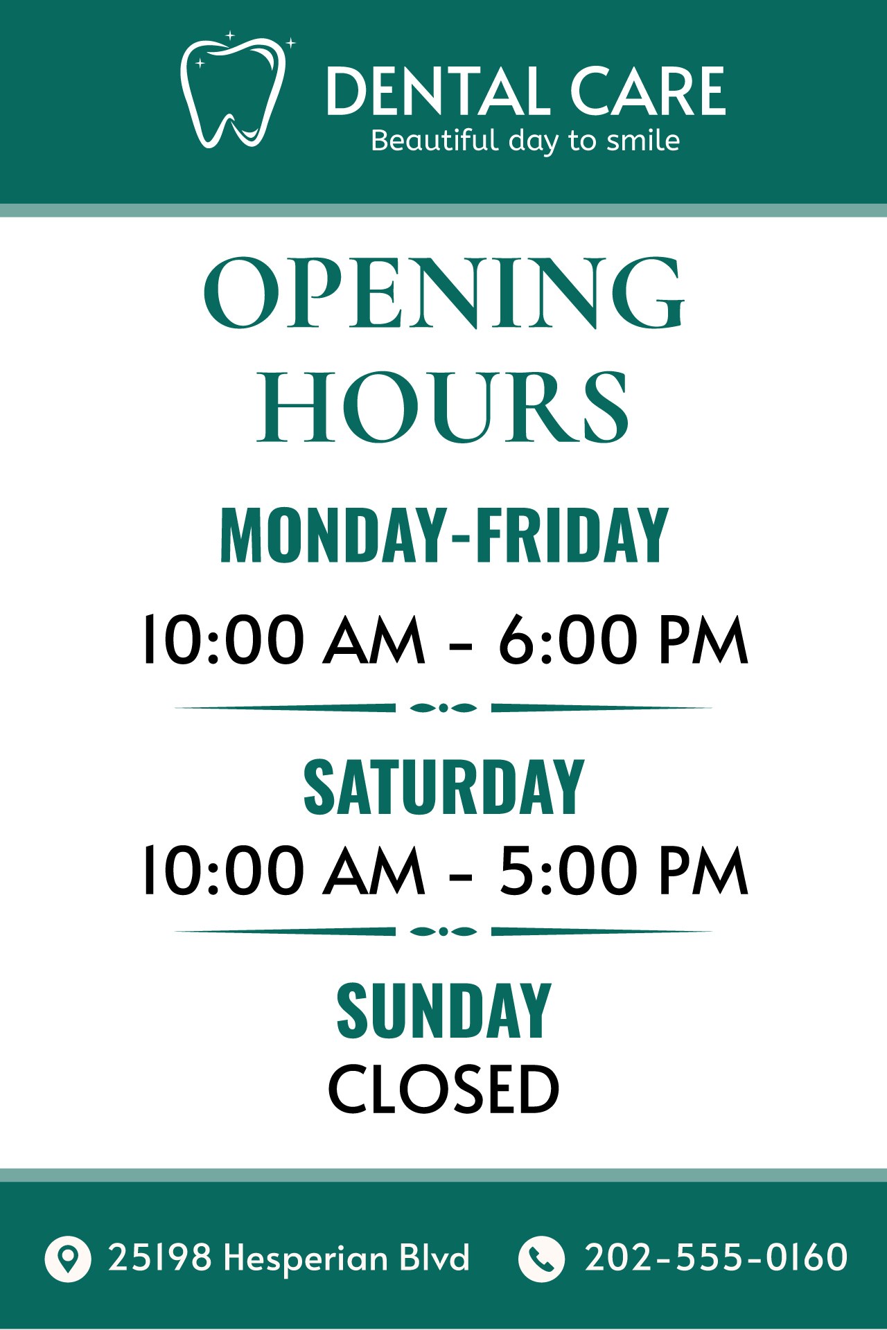 Dental office opening hours sign template with a tooth logo.