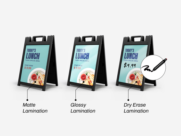 Matte, glossy, and dry erase lamination finishes of sandwich board signs.