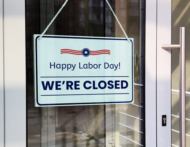 Hanging Labour Striking Closed on Labor Day Signs in Various Styles | Blog | Square Signs